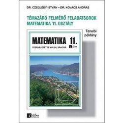   Matematika 11. Témazáró felmérő feladatsorok (tanulói példány)