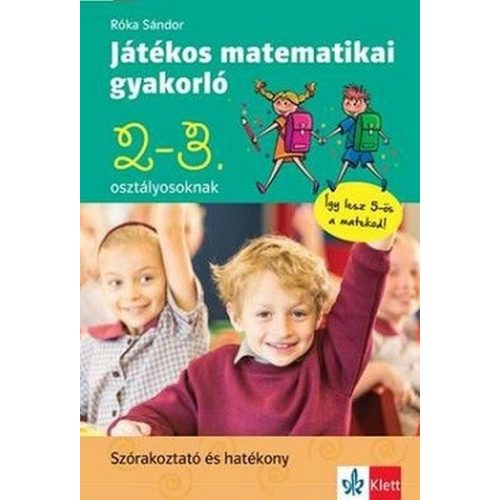 Játékos matematikai gyakorló 2. és 3. osztályosoknak