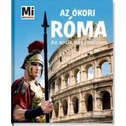 Az ókori Róma - Az antik nagyhatalom