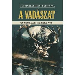 A vadászat / Gyakorlati szakkönyv