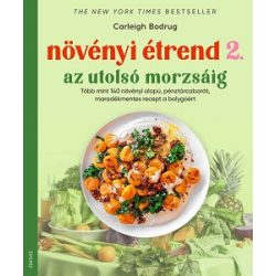   Növényi étrend 2 - Az utolsó morzsáig - Több, mint 140 növényi alapú, pénztárcabarát, maradékmentes recept a bolygóért