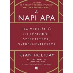   A napi apa - 366 meditáció szülőségről, szeretetről, gyereknevelésről