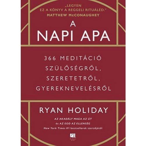 A napi apa - 366 meditáció szülőségről, szeretetről, gyereknevelésről