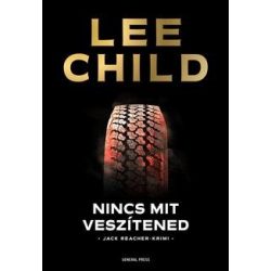 Nincs mit veszítened / Jack Reacher-krimi