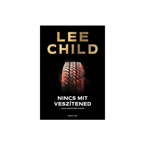 Nincs mit veszítened / Jack Reacher-krimi