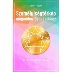   Személyiségtérkép magamhoz és másokhoz - Ön- és teismereti kézikönyv