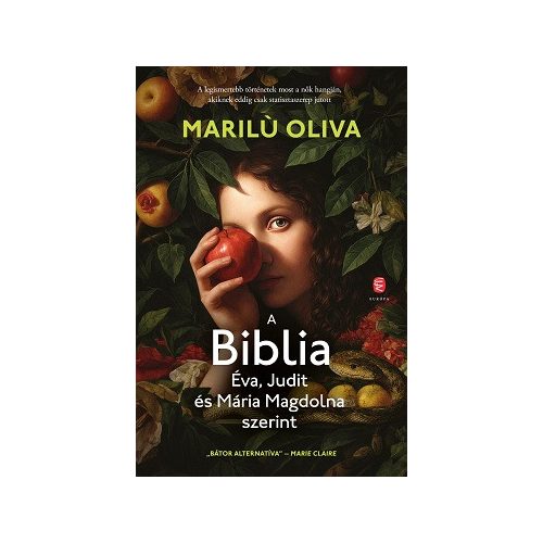 A BIBLIA  Éva, Judit és Mária Magdolna szerint