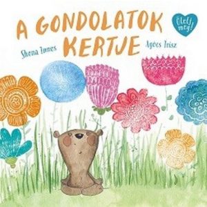A gondolatok kertje - Ölelj meg!