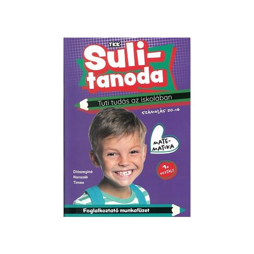 Sulitanoda: Tuti tudás az iskolában -  Számolás 20-ig - Matematika 1. osztály