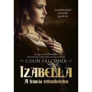 Izabella a francia rettenthetetlen