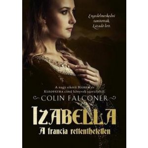 Izabella a francia rettenthetetlen