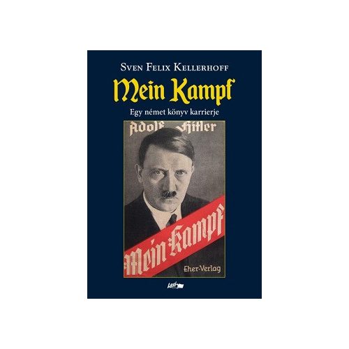 Mein Kampf - Egy német könyv karrierje