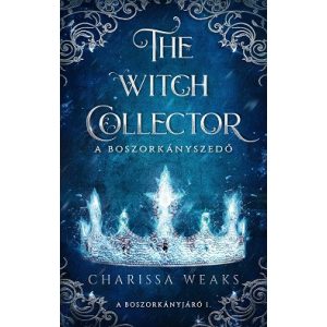 The Witch Collector - A Boszorkányszedő (éldekorált)