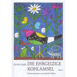 Die Ehrgeizige Kohlamsel