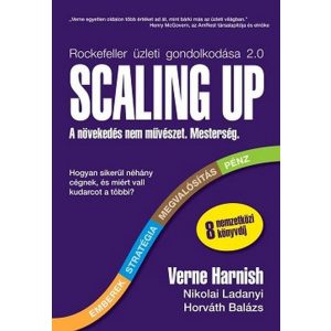 Scaling Up - A növekedés nem művészet. Mesterség.