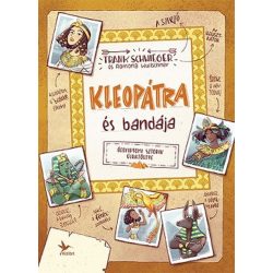 Kleopátra és bandája - Óegyiptomi sztorik újratöltve