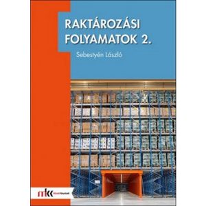 Raktározási folyamatok 2.