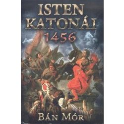 Isten katonái - 1456