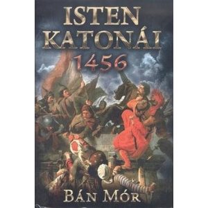 Isten katonái - 1456