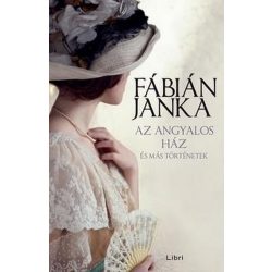 Az angyalos ház és más történetek