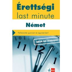   Érettségi Last minute: Német - 75 legfontosabb téma vázlatos összefoglalása a középszintű szóbeli érettségihez