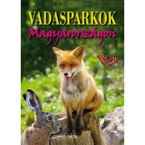 Vadasparkok Magyarországon