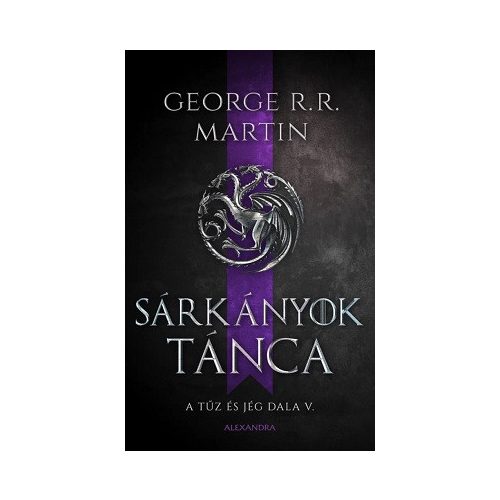 Sárkányok tánca - A tűz és jég dala V.