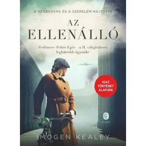 Az ellenálló - Fedőneve: Fehér Egér – a II. világháború legbátrabb futára