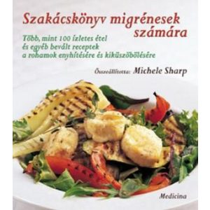 Szakácskönyv migrénesek számára