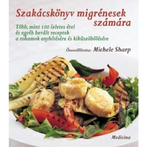Szakácskönyv migrénesek számára