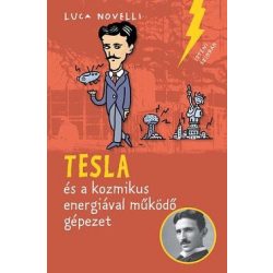 Tesla és a kozmikus energiával működő gépezet