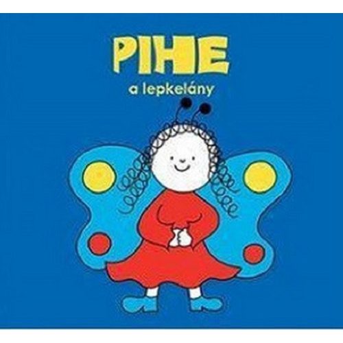 Pihe a lepkelány
