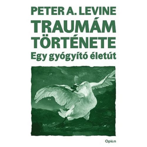 Traumám története - Egy gyógyító életút