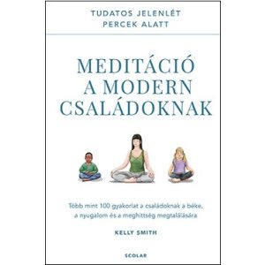 Meditáció a modern családoknak