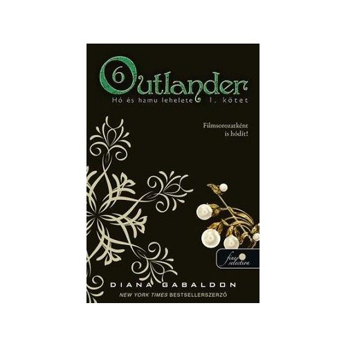 Outlander 6. - Hó és hamu lehelete I. kötet