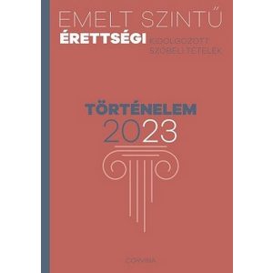 Emelt szintű érettségi 2023 - Történelem