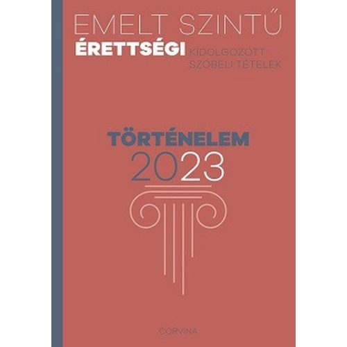 Emelt szintű érettségi 2023 - Történelem