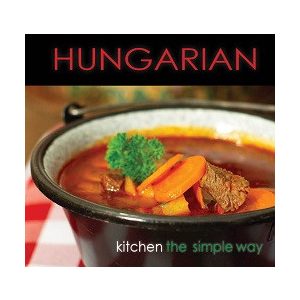 HUNGARIAN Kitchen the Simple Way