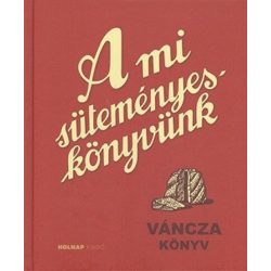 A mi süteményeskönyvünk