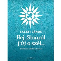 Hej, Sionról fúj a szél… - Zsoltárok népdalritmusra