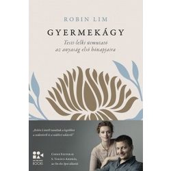   Gyermekágy - Testi-lelki útmutató az anyaság első hónapjaira