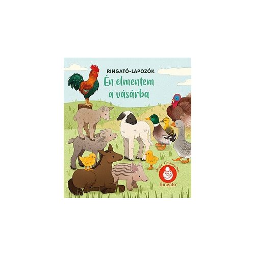 Én elmentem a vásárba - Ringató-lapozók 