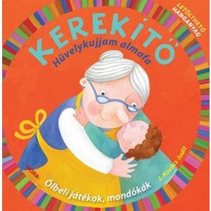 Kerekítő - Hüvelykujjam almafa (9. kiadás)