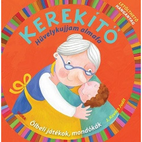 Kerekítő - Hüvelykujjam almafa (9. kiadás)