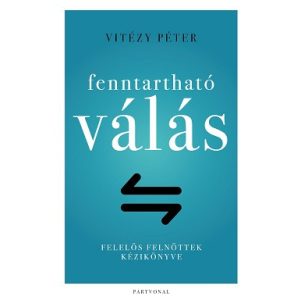 Fenntartható válás - Felelős felnőttek kézikönyve
