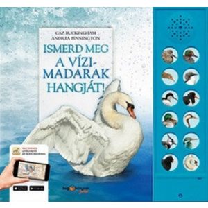 Ismerd meg a vízimadarak hangját!