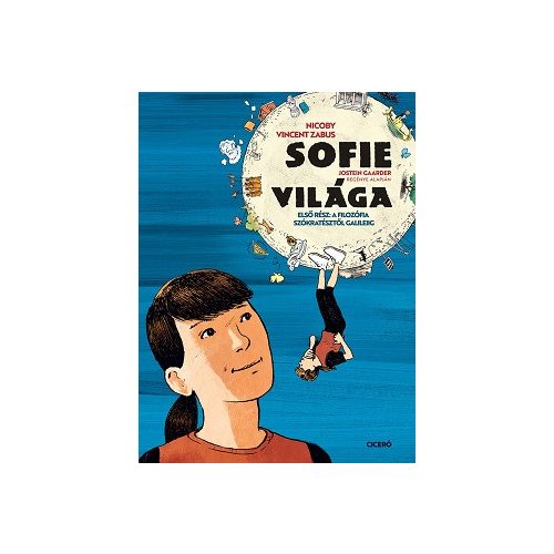 Sofie világa - Első rész: A filozófia Szókratésztől Galileiig (képregény)