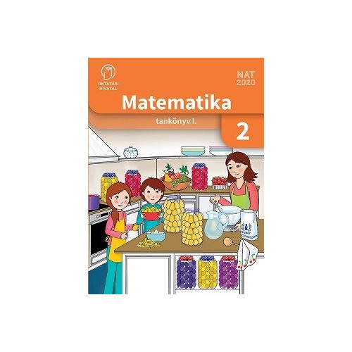 Matematika 2. osztályosoknak  I. kötet