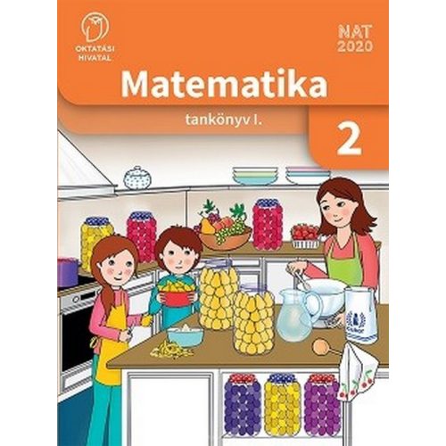 Matematika 2. osztályosoknak  I. kötet