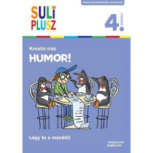 Suliplusz kreatív írás: Humor! /Légy te a mesélő! 4. osztály